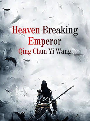 Heaven Breaking Emperor